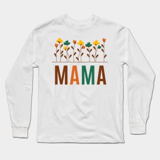 Mothers Day Mama Long Sleeve T-Shirt